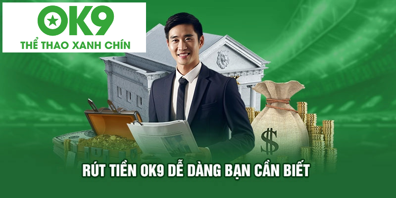 Hãy đảm bảo điền chuẩn từng ký tự khi rút tiền OK9 Hãy đảm bảo điền chuẩn từng ký tự khi rút tiền OK9